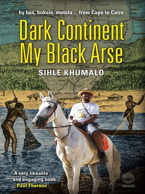 cover image of Dark Continent my Black Arse